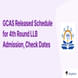 GCAS Released Schedule for 4th Round LLB Admission, Check Dates